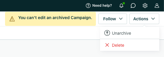 On an archived campaign page, the campaign actions dropdown is open. It shows two options - Unarchive and Delete.