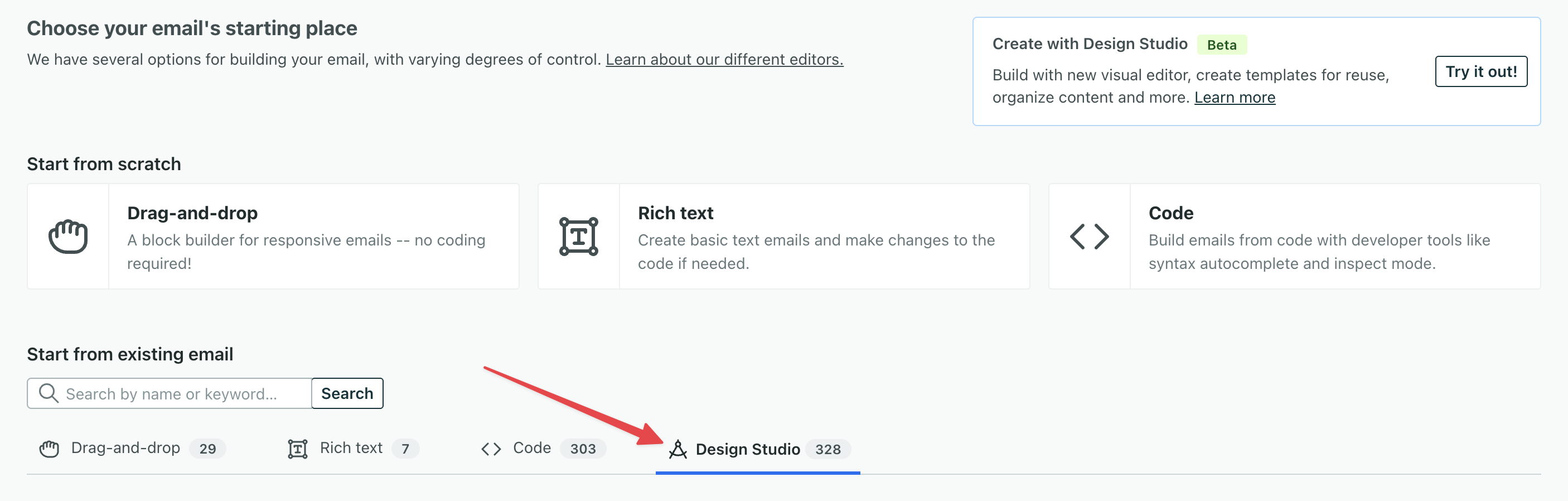 Email selection page. At the top you can create an email from scratch. In the middle, under Start from existing email, an arrow points to the Design Studio tab.