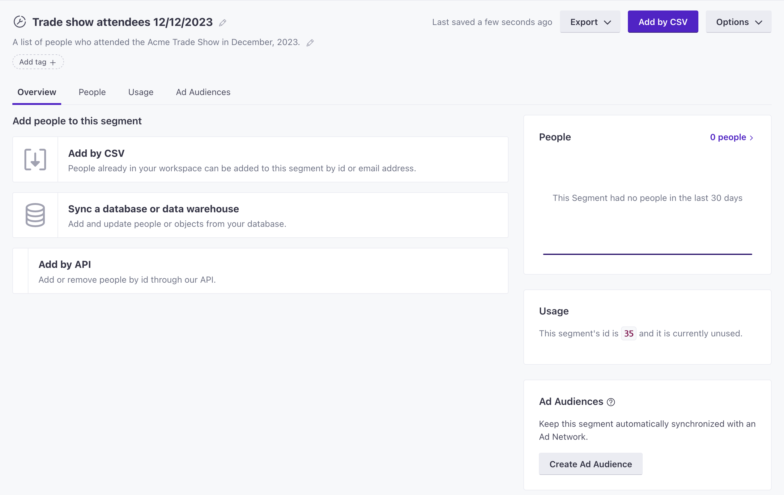 Set up a manual segment and choose how you want to add people to it