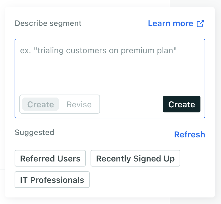 The box in the segment builder where you can describe and generate your segment