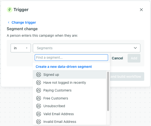 An image of the right hand panel that appears after you click Choose Segment on step 1 of creating a segment-triggered campaign. The panel is titled Segment conditions and shows a dropdown selection of 'in' followed by an empty field with dropdown options including Create a new data-driven segment and a list of existing segments like Signed up.