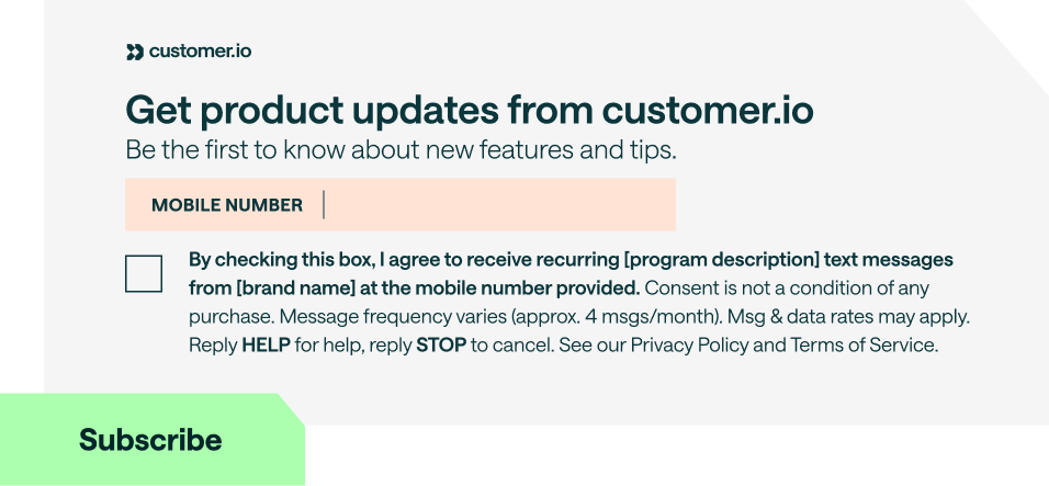 An SMS opt-in form with a brand-name heading, a manually entered mobile number field, and an unchecked consent checkbox. The consent text describes the program, states that consent isn't a condition of any purchase, discloses message frequency and that message and data rates may apply, calls out the HELP and STOP keywords, and links to the privacy policy and terms of service. A Subscribe button completes the form.