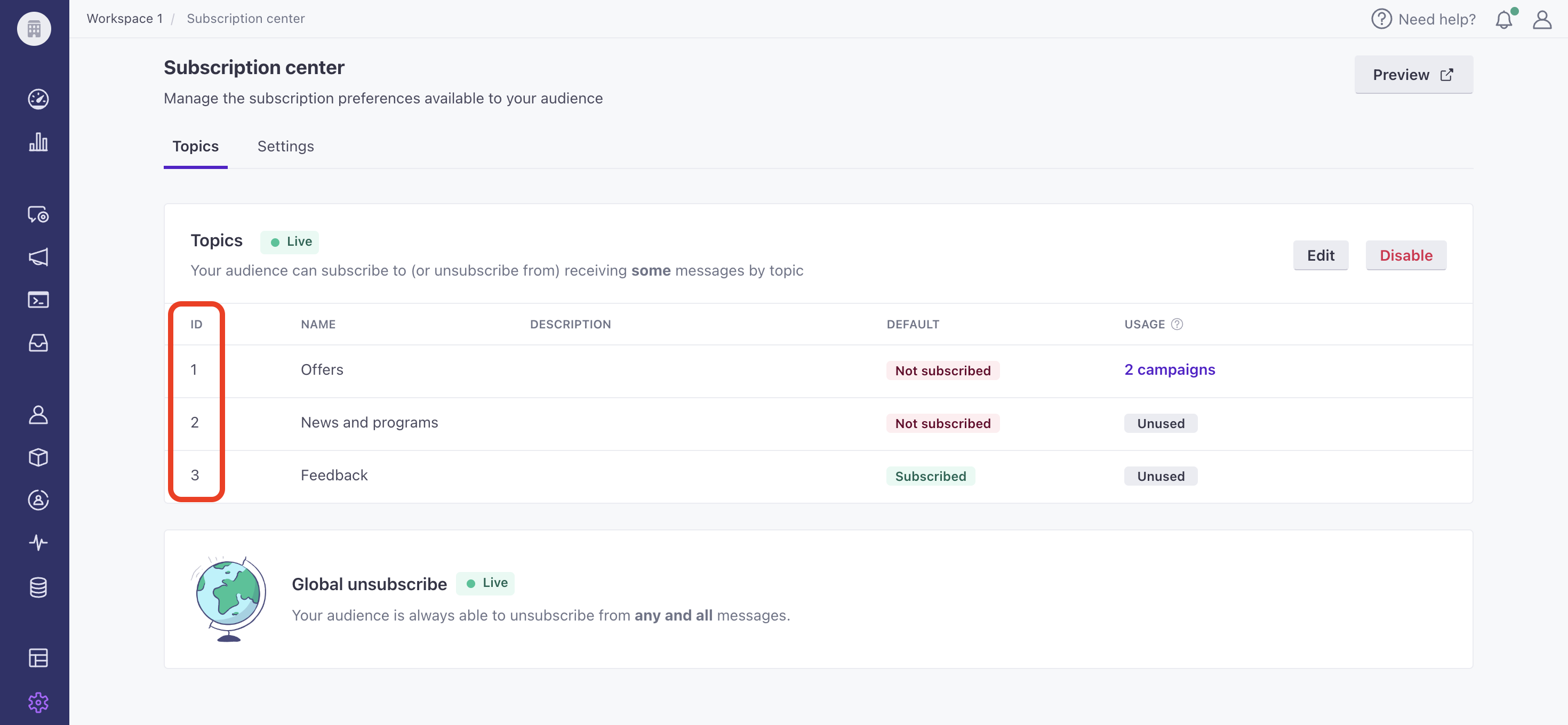 Within Workspace Settings, this subscription center has a table wih 3 topics. Each topic has an ID followed by a name and the default status - not subscribed or subscribed.